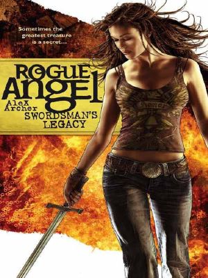 [Rogue Angel 15] • Rogue Angel - 15 - Swordsman's Legacy